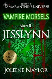 Jesslynn (Vampire Morsels)