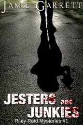 Jesters and Junkies - Book 1