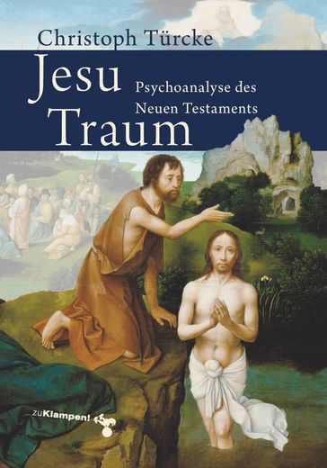 Jesu Traum - Christoph Turcke