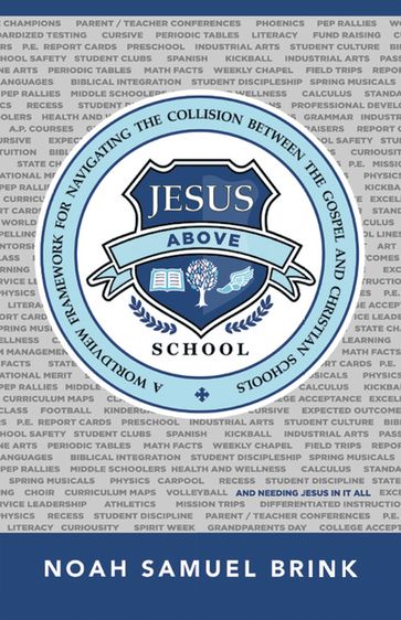 Jesus Above School - Noah Samuel Brink