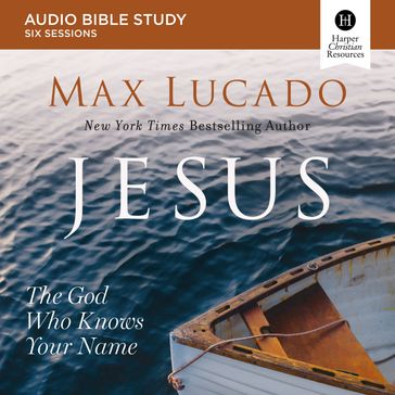 Jesus: Audio Bible Studies - Max Lucado