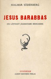 Jesus Barabbas : ur löjtnant Jägerstams memoarer