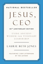 Jesus, CEO (25th Anniversary Edition)