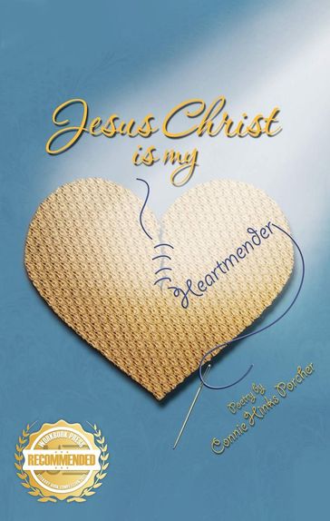 Jesus Christ is my Heartmender - Connie Hinks Porcher