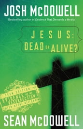 Jesus: Dead or Alive?