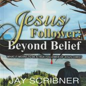 Jesus Follower: Beyond Belief