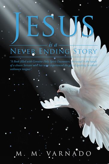Jesus Is a Never Ending Story - M. M. Varnado