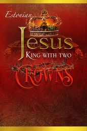 Jesus King with two Crowns