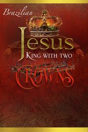 Jesus King with two Crowns