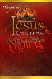 Jesus King with two Crowns