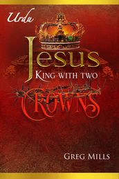 Jesus King with two Crowns