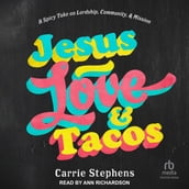 Jesus, Love, and Tacos