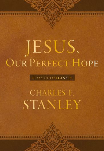 Jesus, Our Perfect Hope - Charles F. Stanley