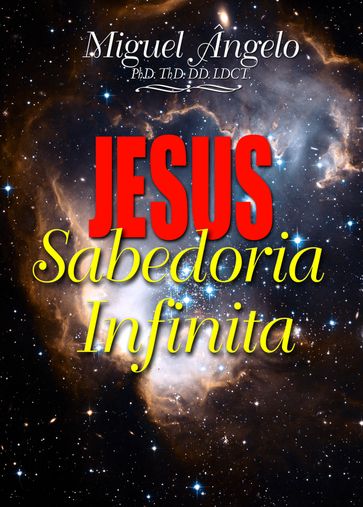Jesus, Sabedoria Infinita - Ap. Miguel Angelo