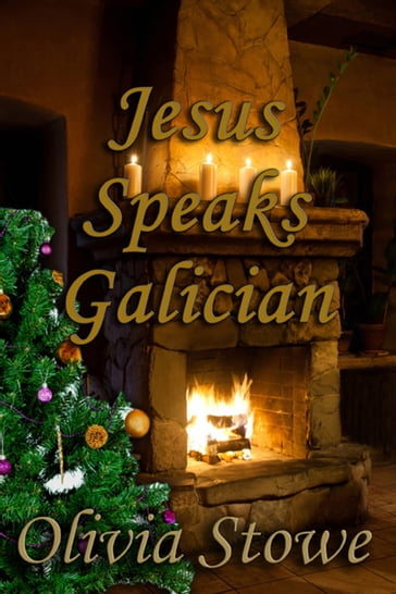 Jesus Speaks Galician - Olivia Stowe