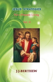 Jesus  Strategies for a Pleasant Living