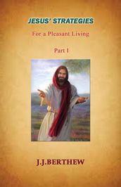 Jesus  Strategies for a Pleasant Living