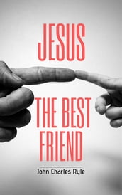 Jesus, The Best Friend