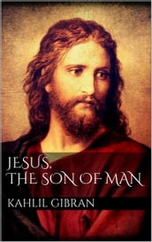 Jesus, The Son of Man