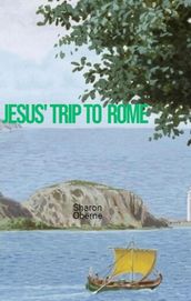 Jesus  Trip to Rome