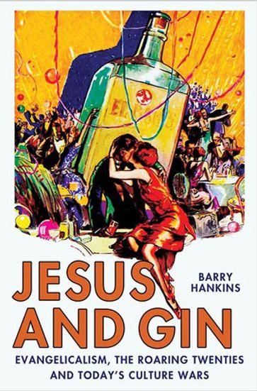 Jesus and Gin - Barry Hankins