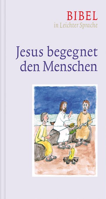 Jesus begegnet den Menschen - Claudio Ettl - Dieter Bauer - Paulis Mels