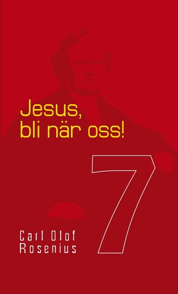 Jesus, bli när oss! - Carl Olof Rosenius - Hans Bergstrom Design for Livet - Jens Lunnergard