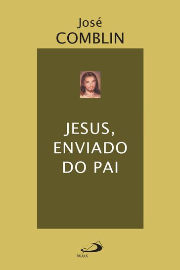 Jesus, enviado do Pai - José Comblin