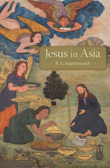 Jesus in Asia - R. S. Sugirtharajah
