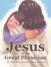 Jesus is the Great Physician