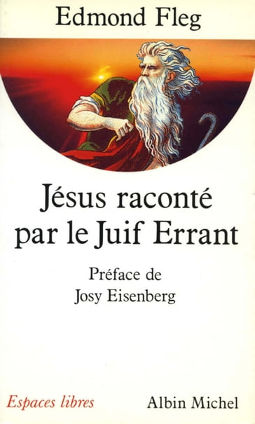 Jésus raconté par le Juif errant - Edmond Fleg