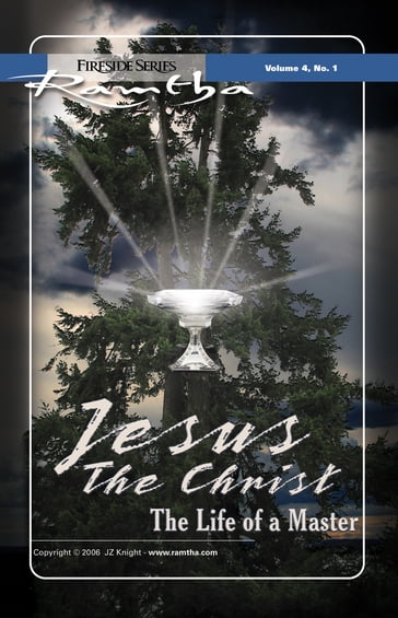 Jesus the Christ: The Life of a Master - Ramtha