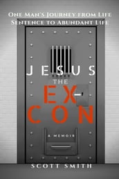 Jesus the Ex-Con