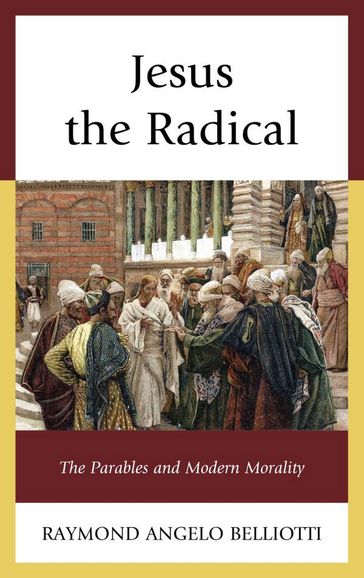 Jesus the Radical - Raymond Angelo Belliotti