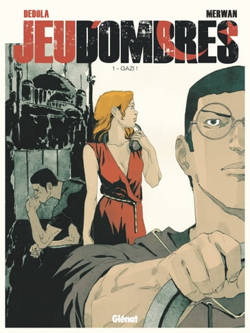 Jeu d'Ombres - Tome 01 - Loulou Dedola - Merwan
