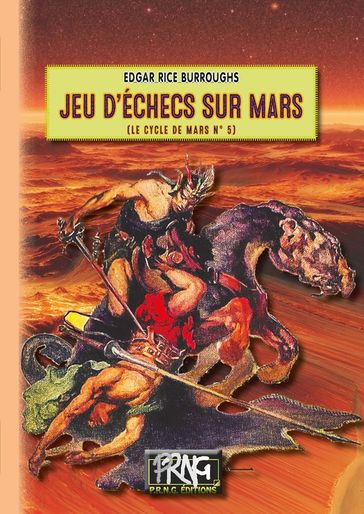 Jeu d'échecs sur Mars (Cycle de Mars n° 5) - Edgar Rice Burroughs