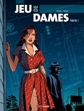 Jeu de Dames - Tome 1