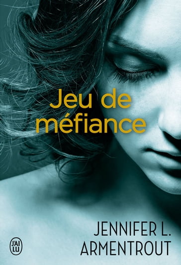 Jeu de méfiance - Jennifer L. Armentrout