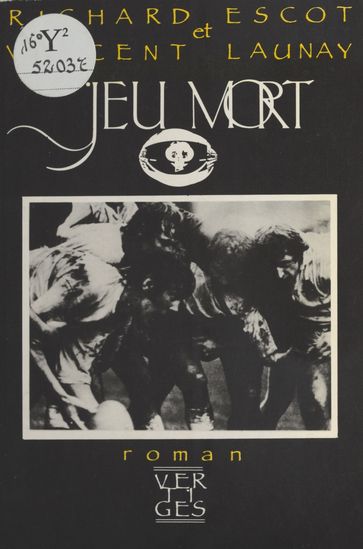 Jeu mort - Richard Escot - Vincent Launay