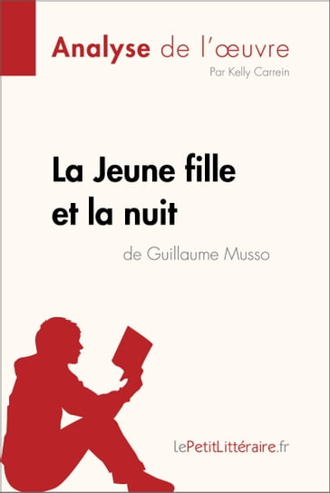 La Jeune Fille et la nuit de Guillaume Musso (Analyse de l'oeuvre) - Kelly Carrein - lePetitLitteraire