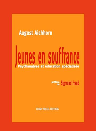 Jeunes en souffrances - August Aichhorn