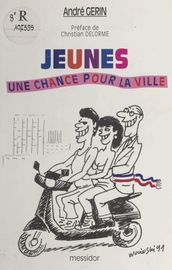 Jeunes, une chance pour la ville