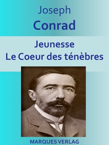 Jeunesse - Le Coeur des ténèbres - Joseph Conrad