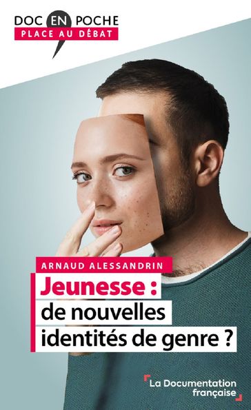 Jeunesse : de nouvelles identités de genre ? - Arnaud Alessandrin - La Documentation Française