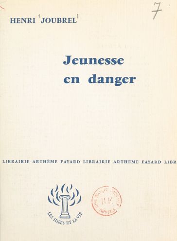 Jeunesse en danger - Henri Joubrel