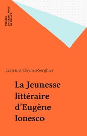 La Jeunesse littéraire d Eugène Ionesco