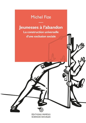 Jeunesses à l'abandon - Michel Fize