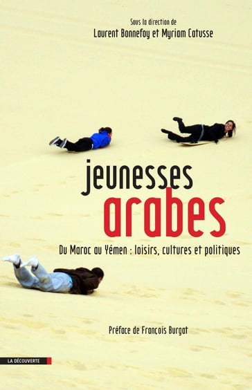 Jeunesses arabes - Laurent Bonnefoy - Myriam Catusse - François Burgat