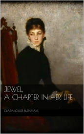 Jewel: A Chapter in Her Life