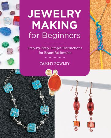 Jewelry Making for Beginners - Tammy Powley